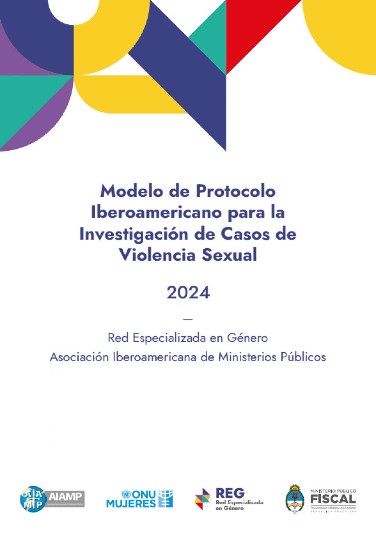 Modelo de Protocolo Iberoamericano para la Investigación de Casos de Violencia Sexual
